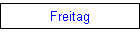 Freitag